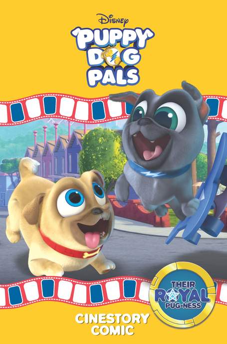Disney Puppy Dog Pals: Their Royal Pug-ness Cinestory Comic